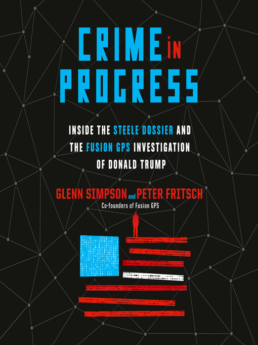 Title details for Crime in Progress by Glenn Simpson - Available